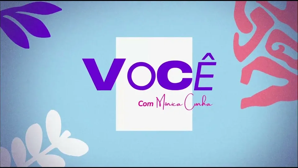 Vinheta Programa Você com Mônica Cunha